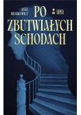 Po zbutwiałych schodach