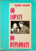 Od łopaty do dyplomaty