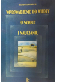 Wprowadzenie do wiedzy o szkole i nauczaniu