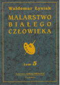 Malarstwo białego człowieka tom 5