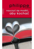 Nauczyć się modlić aby kochać