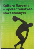 Kultura fizyczna w społeczeństwie nowoczesnym
