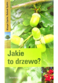 Jakie to drzewo