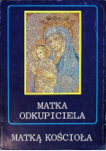 Matka Odkupiciela Matką Kościoła
