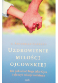 Uzdrowienie miłości ojcowskiej