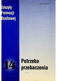 Zeszyty Formacji Duchowej 14 Potrzeba przebaczenia