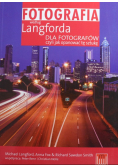 Fotografia według Langrorda dla fotografów czyli jak opanować tę sztukę