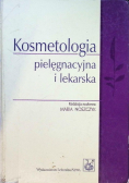 Kosmetologia pielęgnacyjna i lekarska