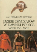 Dzieje obyczajów w dawnej Polsce wiek XVI - XVIII