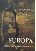 Europa odkrywanie sensu istnienia
