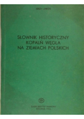 Słownik historyczny kopalń węgla na ziemiach polskich