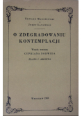 O Zdegradowaniu Kontemplacji