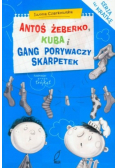 Antoś żeberko Kuba I Gang porywaczy skarpetek