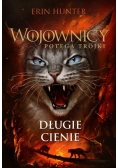 Wojownicy. Potęga trójki Tom 17 Długie cienie