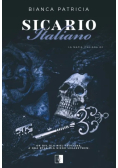 Sicario Italiano. La Mafia Italiana. Tom 2