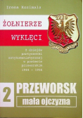 Żołnierze wyklęci Przeworsk Mała ojczyzna