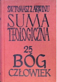 Suma teologiczna 25 Bóg Człowiek Syn Maryi