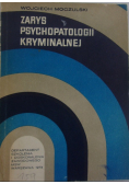 Zarys psychopatologii kryminalnej