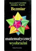 Bezmiar matematycznej wyobrazni