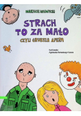 Strach to za mało czyli grubsza afera