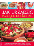 Jak  urządzić przyjęcie doskonałe
