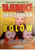 Tajemnice likwidowania bólów