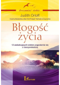 Błogość życia.12 zaskakujących odsłon pogodzenia się z rzeczywistością