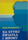 Na styku światła i mroku