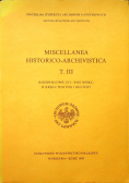 Miscellanea Historico Archivistica Tom III