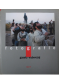 Fotografie  Gazety Wyborczej Tom VI