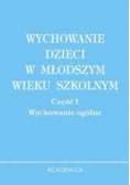 Wychowanie dzieci w młodszym wieku szkolny część I
