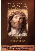 Pasja czyli bolesna męka Jezusa Chrystusa