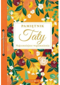 Pamiętnik Taty. Najcenniejsze wspomnienia