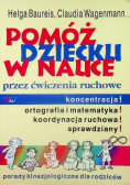 Pomóż dziecku w nauce przez ćwiczenia ruchowe