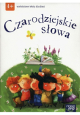 Czarodziejskie słowa Wartościowe teksty dla dzieci  4-latki