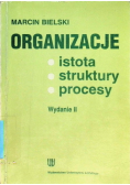 Organizacje istota  struktury  procesy