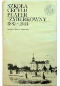 Szkoła Cecylii Plater - Zyberkówny  1883 - 1944