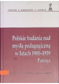 Polskie badania nad myślą pedagogiczną w latach 1900 - 1939