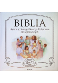 Biblia Historie ze Starego i Nowego Testamentu dla najmłodszych
