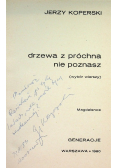 Drzewa z próchna nie poznasz