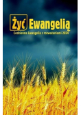 Żyć ewangelią Codzienna Ewangelia z rozważaniami 2024
