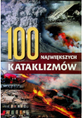 100 największych kataklizmów