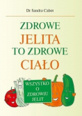Zdrowe jelita to zdrowe ciało