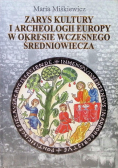 Zarys kultury i archeologii Europy w okresie wczesnego średniowiecza