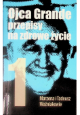 Ojca Grande przepisy na zdrowe życie Tom I