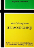 Wśród szyfrów transcendencji