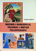 Rozwój koncepcji technik i metod fizjoterapii
