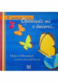 W imieniu życia opowiedz mi o śmierci