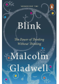Blink. The power of thinking without thinking
