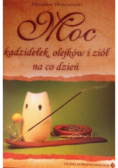 Moc kadzidełek olejków i ziół na co dzień
